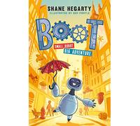 BOOT small robot, BIG adventure: Book 1