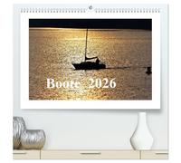 Boote 2026 (hochwertiger Premium Wandkalender 2026 DIN A2 quer), Kunstdruck in Hochglanz: Boote strahlen eine besondere Faszination zwischen Sport, Lebensart und Freiheit aus.