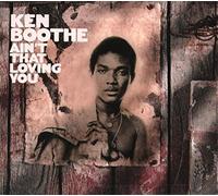 Boothe, Ken - Ain't That Loving You