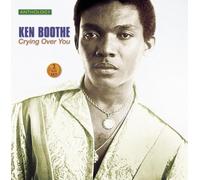 Boothe, Ken - Crying Over You: Anthology
