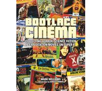 Bootlace Cinema: Collecting Horror, Science Fiction & Exploitation Movies on Super 8!