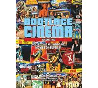 Bootlace Cinema Volume Two: Collecting All Kinds of Movies on Super 8! (Bootlace Cinema - Collecting Movies on 8mm)