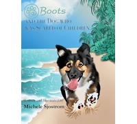 Boots and the Dog Who was Scared of Children