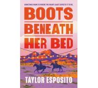 Boots Beneath Her Bed (ebook)