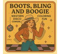 Boots, Bling and Boogie: Western Disco Cowgirl Coloring Fun