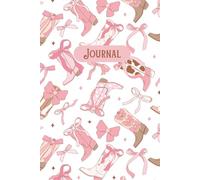 Boots, Bows & Big Dreams: A Cowgirl’s Journal: 100 Pages, 6x9 inches ⎮ Perfect gift for girls!