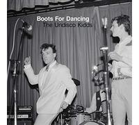 Boots for Dancing - The Undisco Kidds