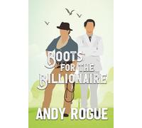 Boots for the Billionaire: A Small Town MM Romance (Clover Ridge Cowboys & Friends)