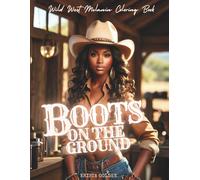 Boots on the Ground: Wild West Melanin Coloring Book