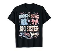 Boots Or Bows Big Sister Loves You Camiseta