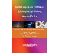 Bootstrapped and Profitable: Building Wealth Without Venture Capital
