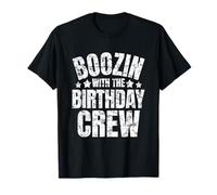 Boozin With The Birthday Crew Drinking Friends - Ropa de fiesta Camiseta