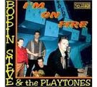 Boppin Steve & Playtones - I'm on Fire