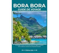 BORA BORA GUIDE DE VOYAGE