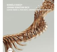 Borbála Dobozy - Clavier-übung Ii; Four Duets, Chromatic Fantasia And Fugue