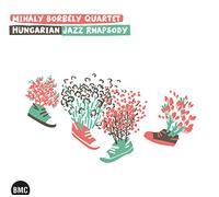 Borbely, Mihaly - Mihály Borbély Quartet