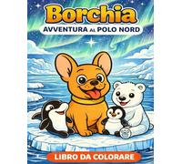 Borchia avventura al polo nord