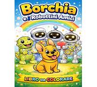 Borchia e i robottini amici