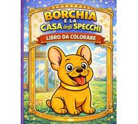 Borchia e la casa degli specchi
