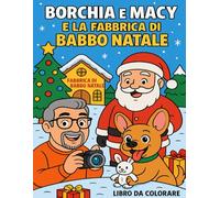 Borchia e Macy e la fabbrica di Babbo Natale