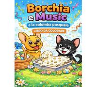 Borchia e Music e la colomba pasquale