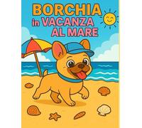 Borchia in vacanza al mare