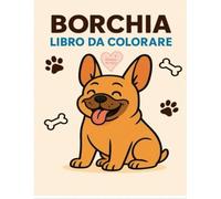 Borchia-libro da colorare per bambini: 21 disegni divertenti con una bulldog francese