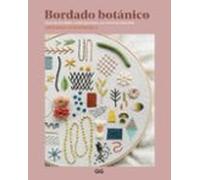 Bordado botánico: Guía de bordado contemporáneo con motivos naturales (GGDIY)