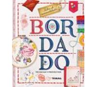 Bordado. Técnicas Y Proyectos