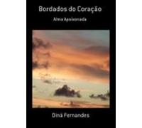 Bordados Do Coração (ebook)