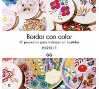 Bordar con color: 27 proyectos para trabajar en bastidor (GGDIY)