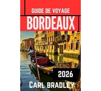 BORDEAUX GUIDE DE VOVAGE 2026
