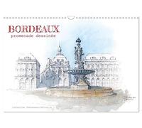 BORDEAUX, promenade dessinée (Calendrier mural 2027 DIN A3 vertical), CALVENDO calendrier mensuel: Aquarelles dans les rues de Bordeaux