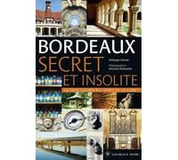 Bordeaux secret et insolite: La face cachée du "port de la Lune"