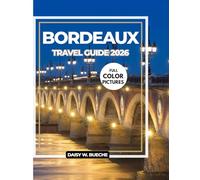 BORDEAUX TRAVEL GUIDE 2026