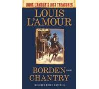 Borden Chantry (louis L Amour S Lost Treasures)