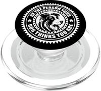 Border Collie - Be the person your dog thinks you are PopSockets PopGrip para MagSafe