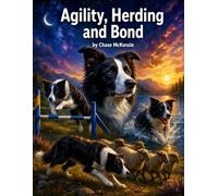 Border Collie Coloring Book: Agility, Herding and Bond: 30 Border Collie Coloring Pages for Dog Lovers Ages 6 and Up