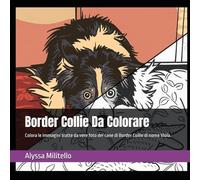 Border Collie Da Colorare: Colora le immagini tratte da vere foto del cane di Border Collie di nome Viola.