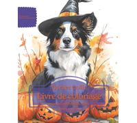 Border Collie: Livre de coloriage pour les amoureux des chiens - Édition d’automne (Nos chiens adorés)