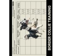 Border Collie Training: Risk Assessment Book For Border Collie Dog and Puppy