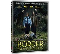 Border - Creature Di Confine [Blu-ray]