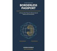Border Less Passport: A Human-First Vision for Identity Beyond Borders and Governments