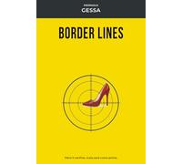 BORDER LINES: Oltre il confine, nulla sarà come prima (GIALLO MILANO)