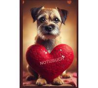 Border Terrier Notizbuch, Buch: Das perfekte Geschenk für Terrier Liebhaber & Hunde-Fans, Buch m. Hundemotiv Liniert, A5: Tagebuch, Journal, ... Cover, schönes Motiv, blanko,Dad,Bild,Schild
