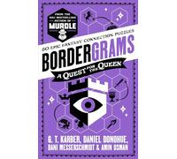 Bordergrams: A Quest for the Queen: FROM THE NO. 1 BESTSELLING AUTHOR OF MURDLE: 80 Epic Fantasy Connection Puzzles