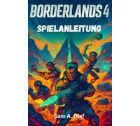 BORDERLANDS 4 Spielanleitung: Tipps, Tricks und versteckte Beute für jeden Kammer-Jäger