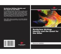 Borderless Writing: Identity and the Quest for the Other