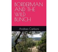 BORDERMAN AND THE WILD BUNCH
