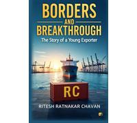 Borders And Breakthrough: The Story of A Young Exporter